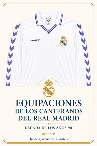 Equipaciones canteranos Real Madrid años 90
