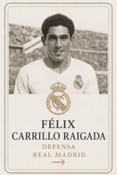 Félix Carrillo Raigada defensa Real Madrid