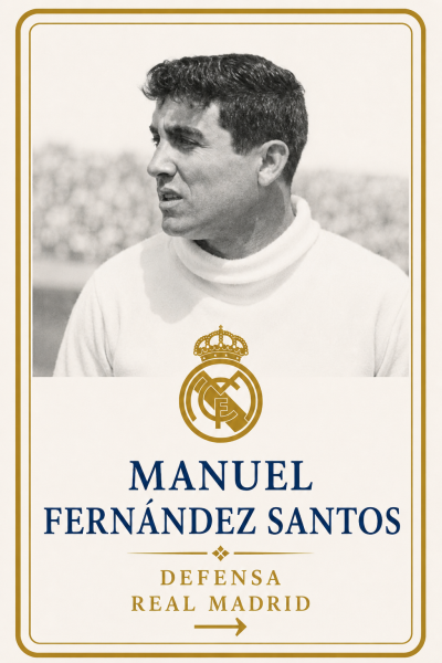 Manuel Fernández Santos defensa Real Madrid