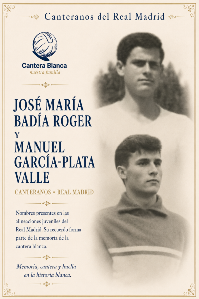 José María Badía Roger y Manuel García-Plata Valle, canteranos del Real Madrid